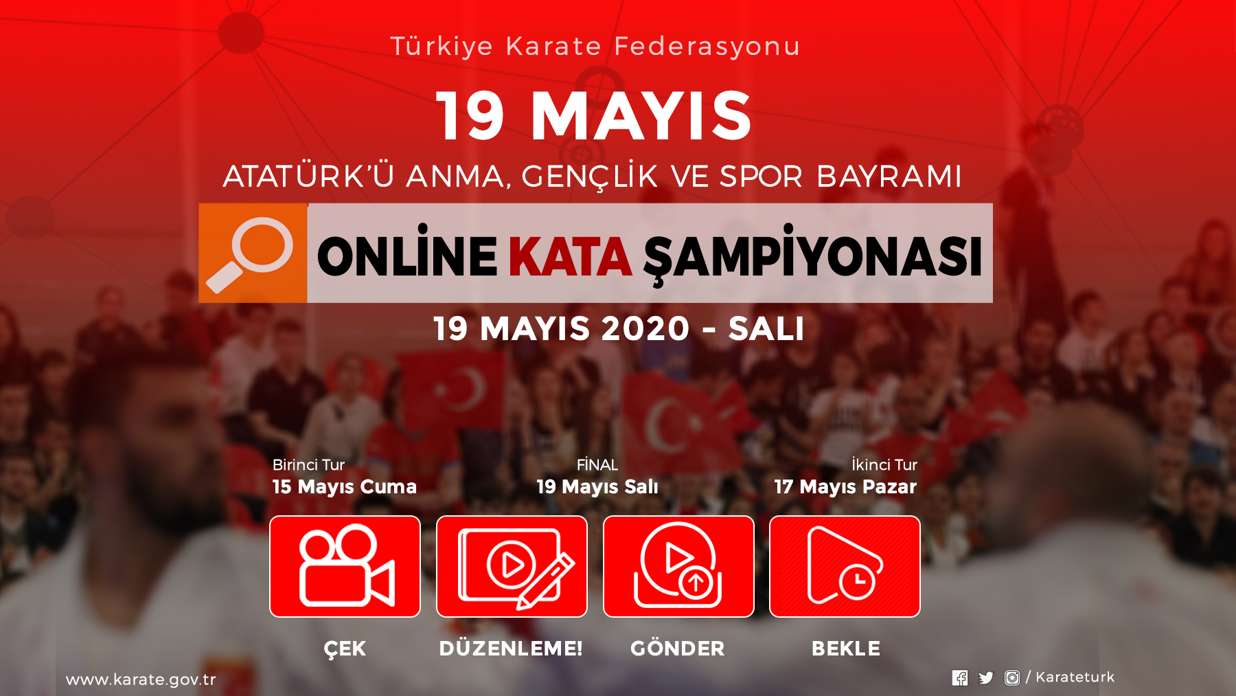 19 Mayıs Atatürk'ü Anma Gençlik ve Spor Bayramı Online Kata Şampiyonası