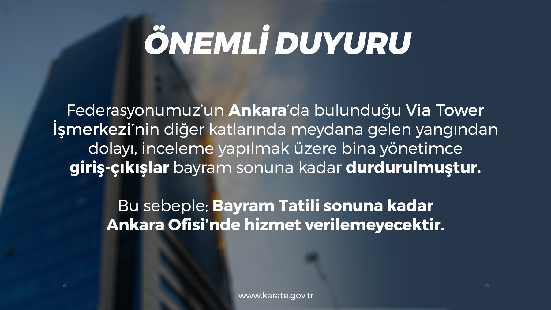 Ankara Ofisi bayram tatili sonuna kadar hizmet veremeyecek