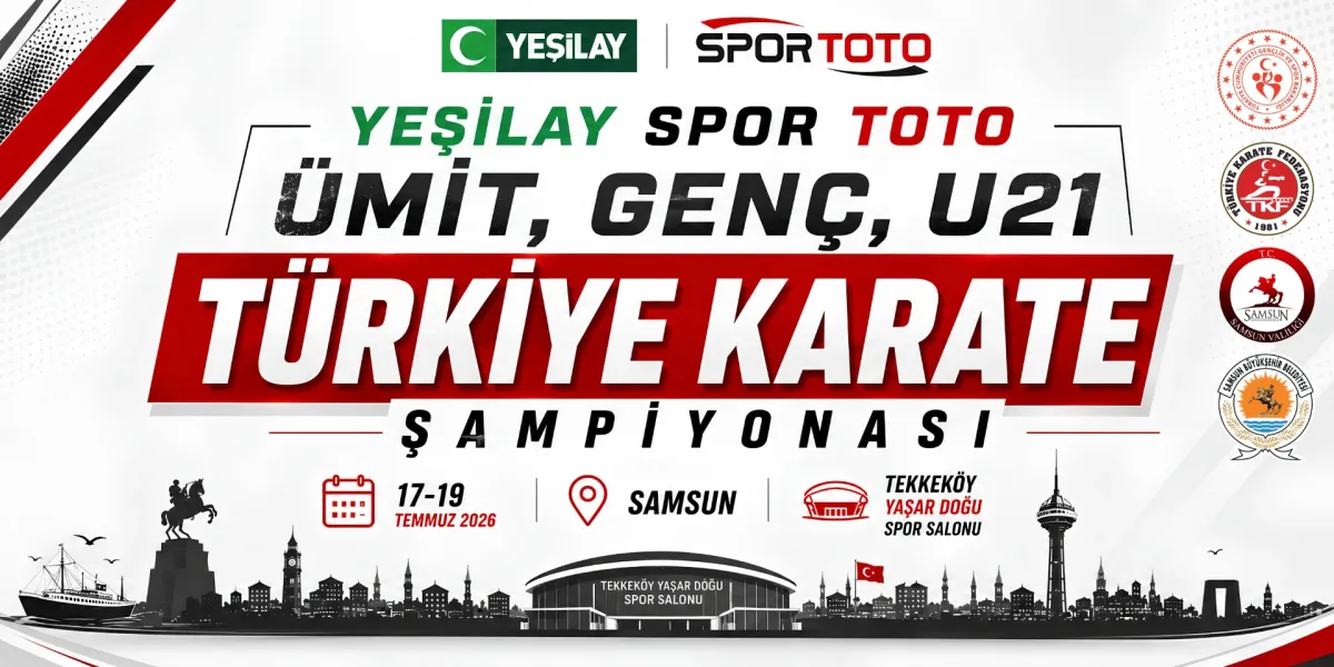 YEŞİLAY SPORTOTO TÜRKİYE ÜMİT, GENÇ, U21 KARATE ŞAMPİYONASI